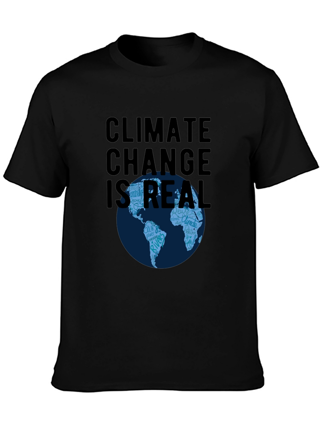 Climate Change Is Real T-Shirt