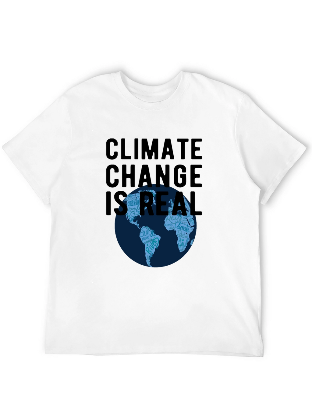 Climate Change Is Real T-Shirt