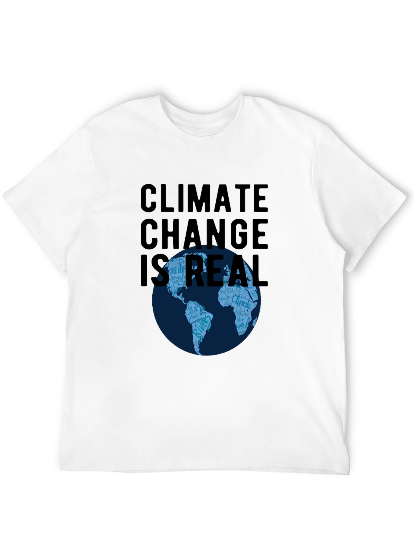 Climate Change Is Real T-Shirt