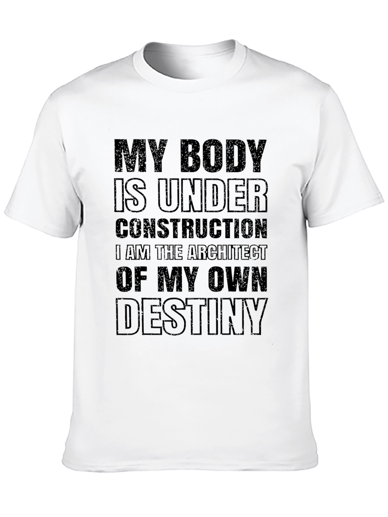 Motivational T-Shirt - Under Construction Destiny