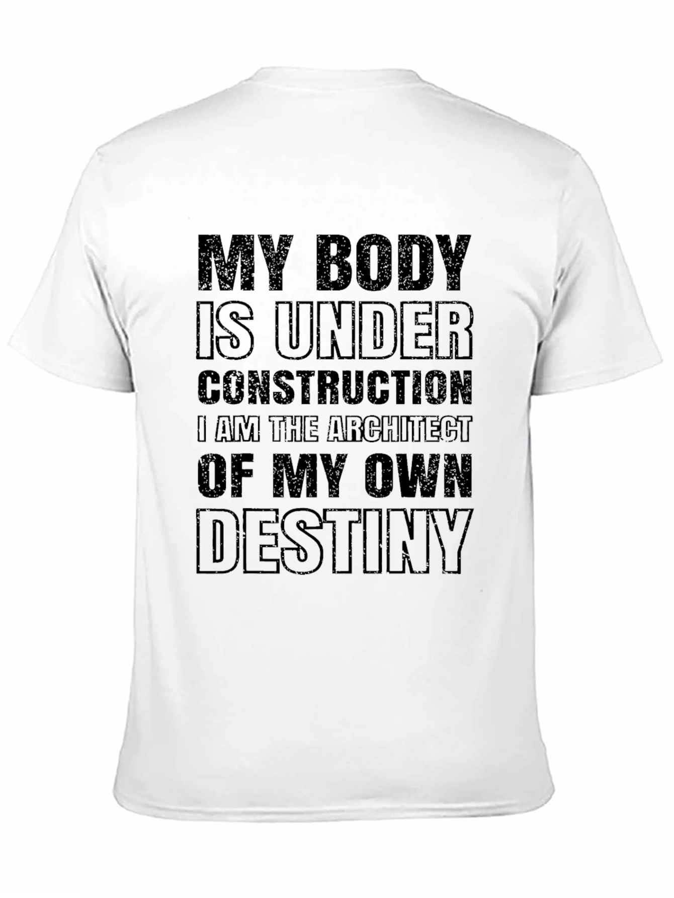 Motivational T-Shirt - Under Construction Destiny