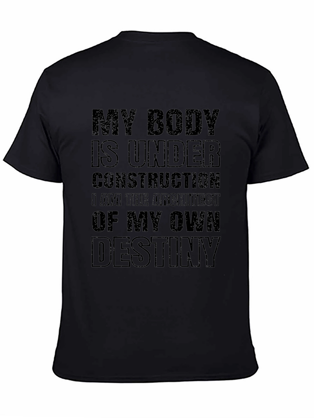 Motivational T-Shirt - Under Construction Destiny