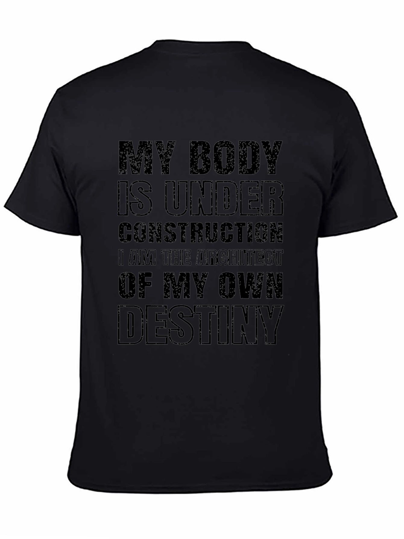 Motivational T-Shirt - Under Construction Destiny