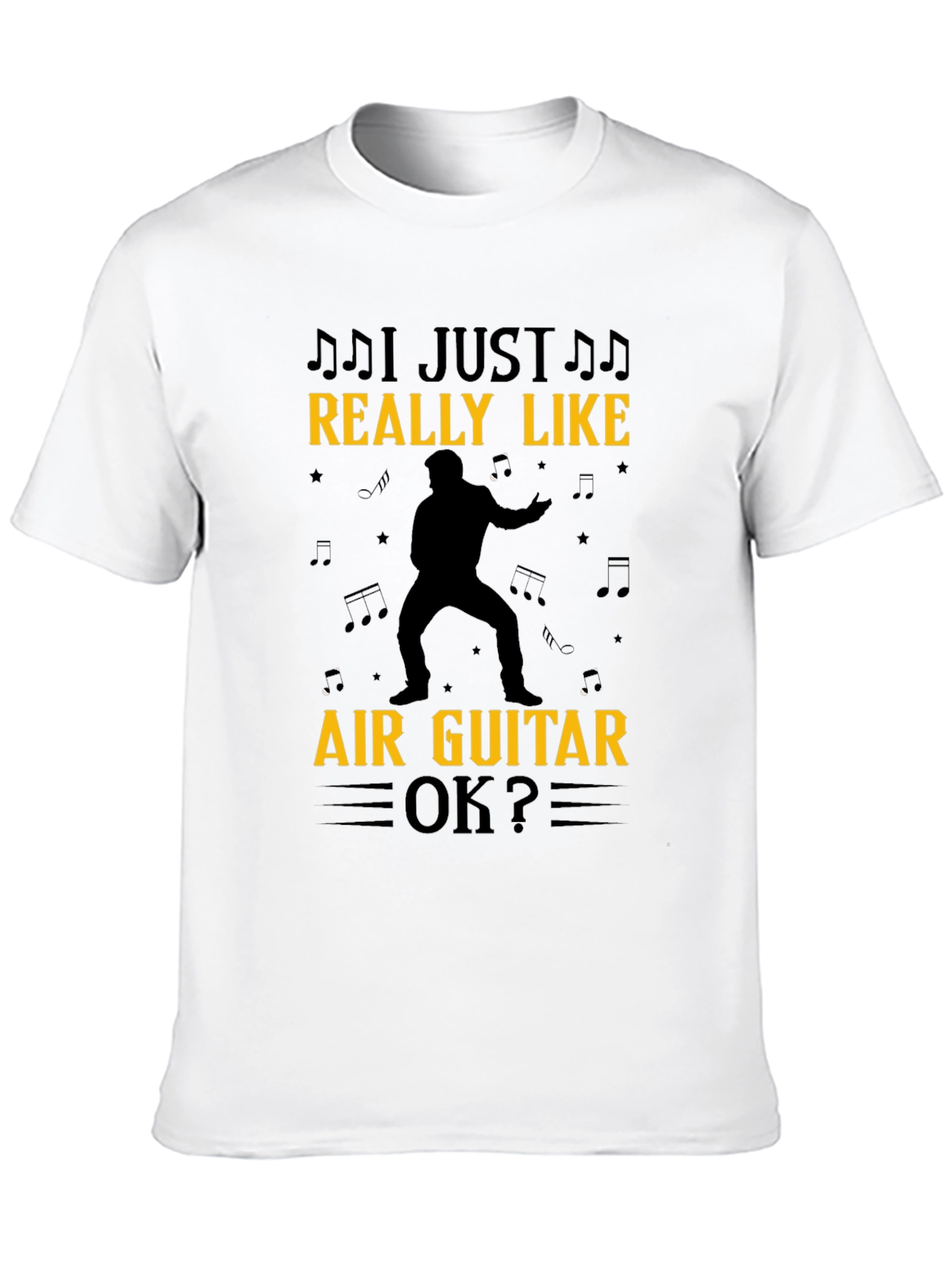 I Just Really Like Air Guitar OK? Black T-Shirt
