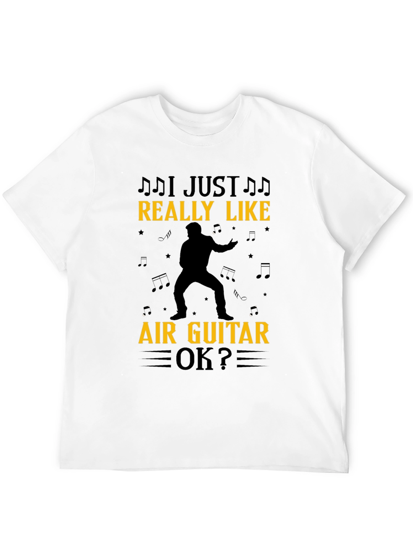 I Just Really Like Air Guitar OK? Black T-Shirt