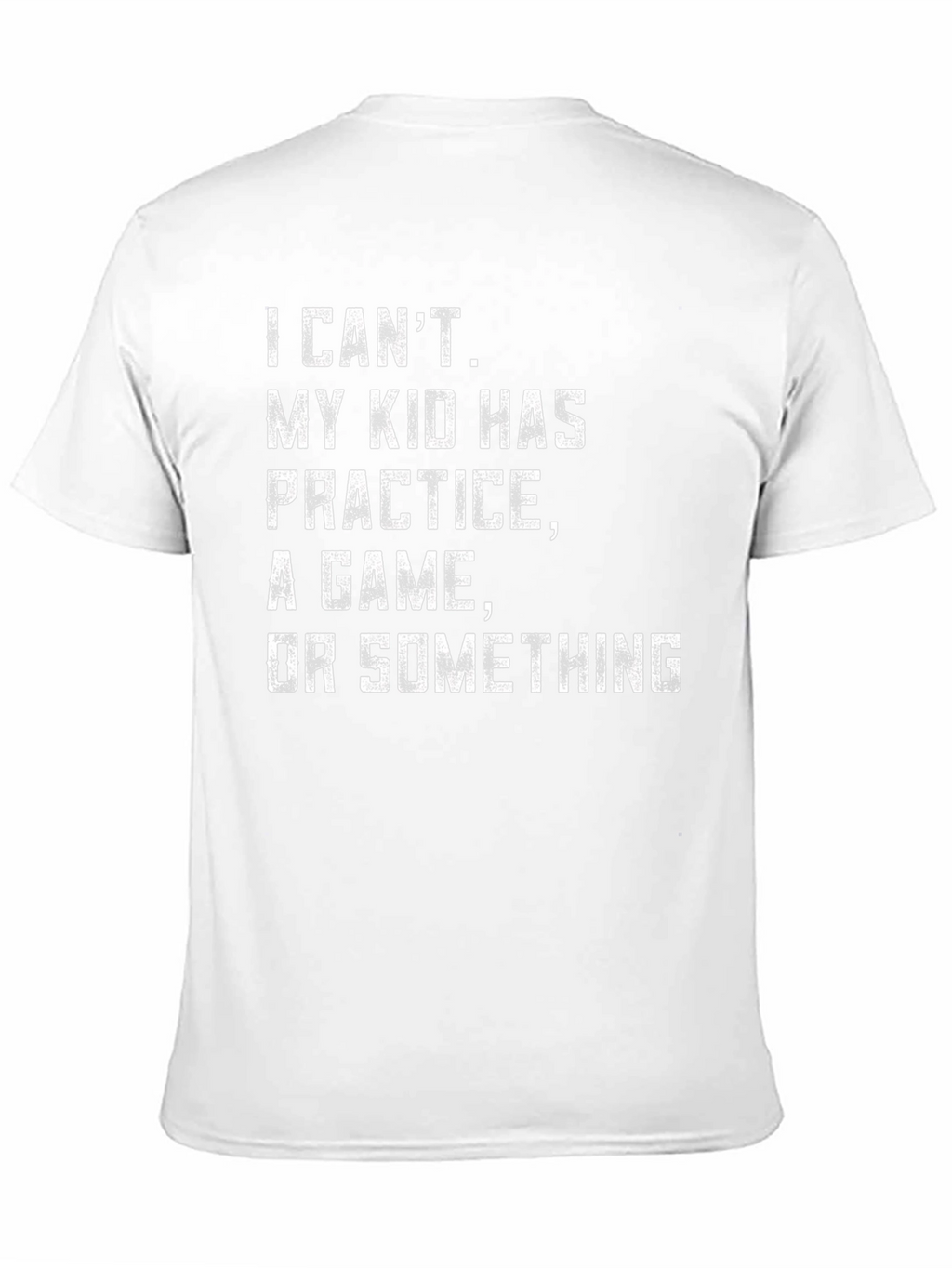 Funny Dad Shirt: I Cant My Kid Has...