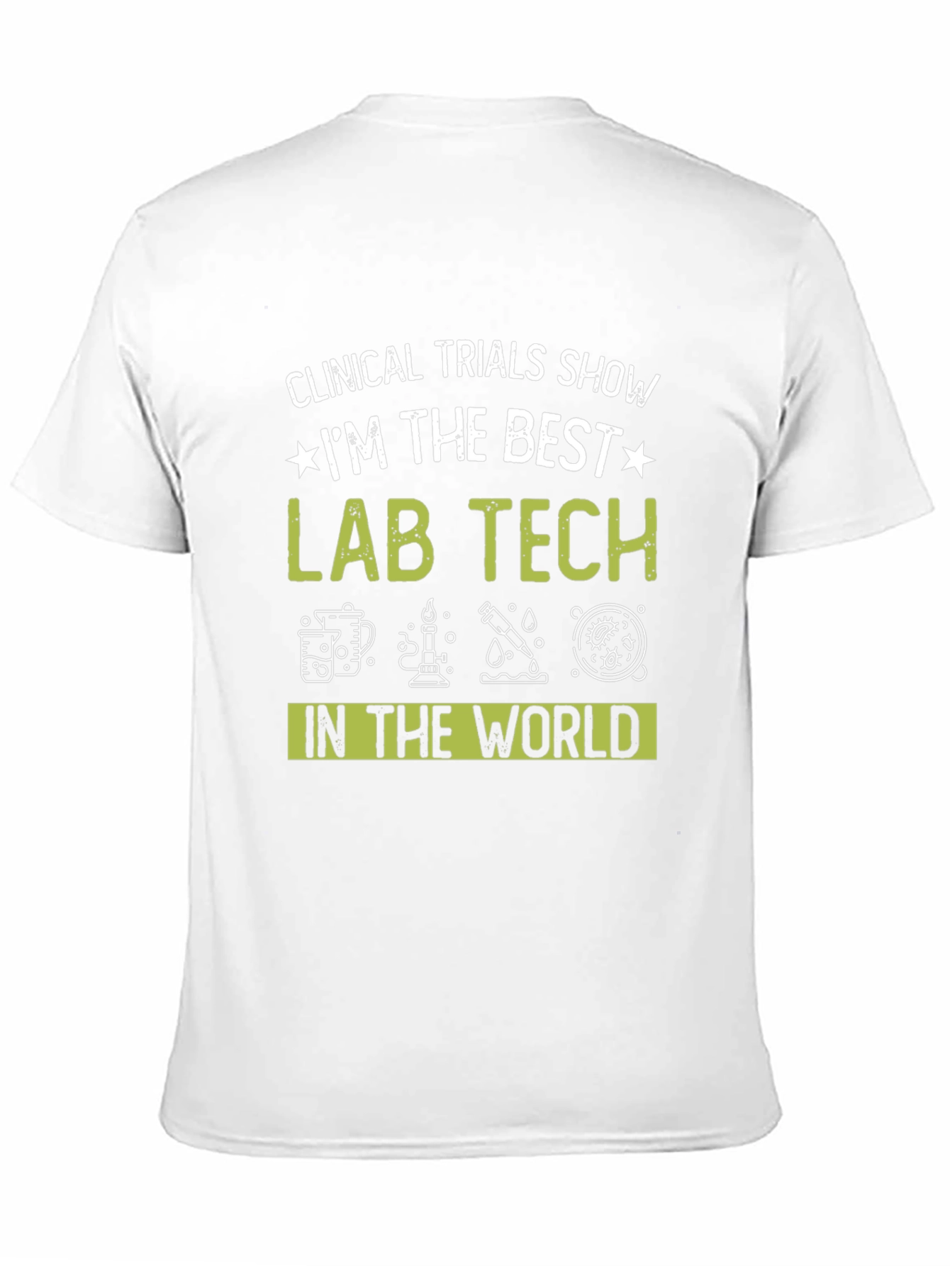 Best Lab Tech T-Shirt - Clinical Trials Design
