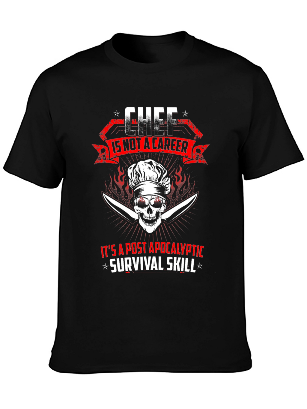 Chef Post-Apocalyptic Survival Skill T-Shirt