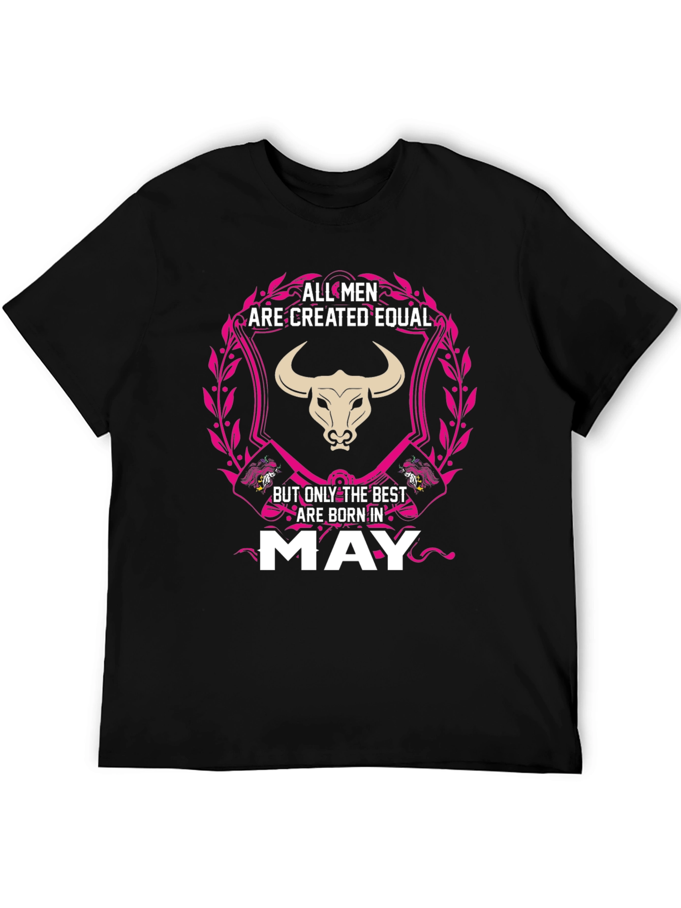 All Men are Created Equal - May T-Shirt