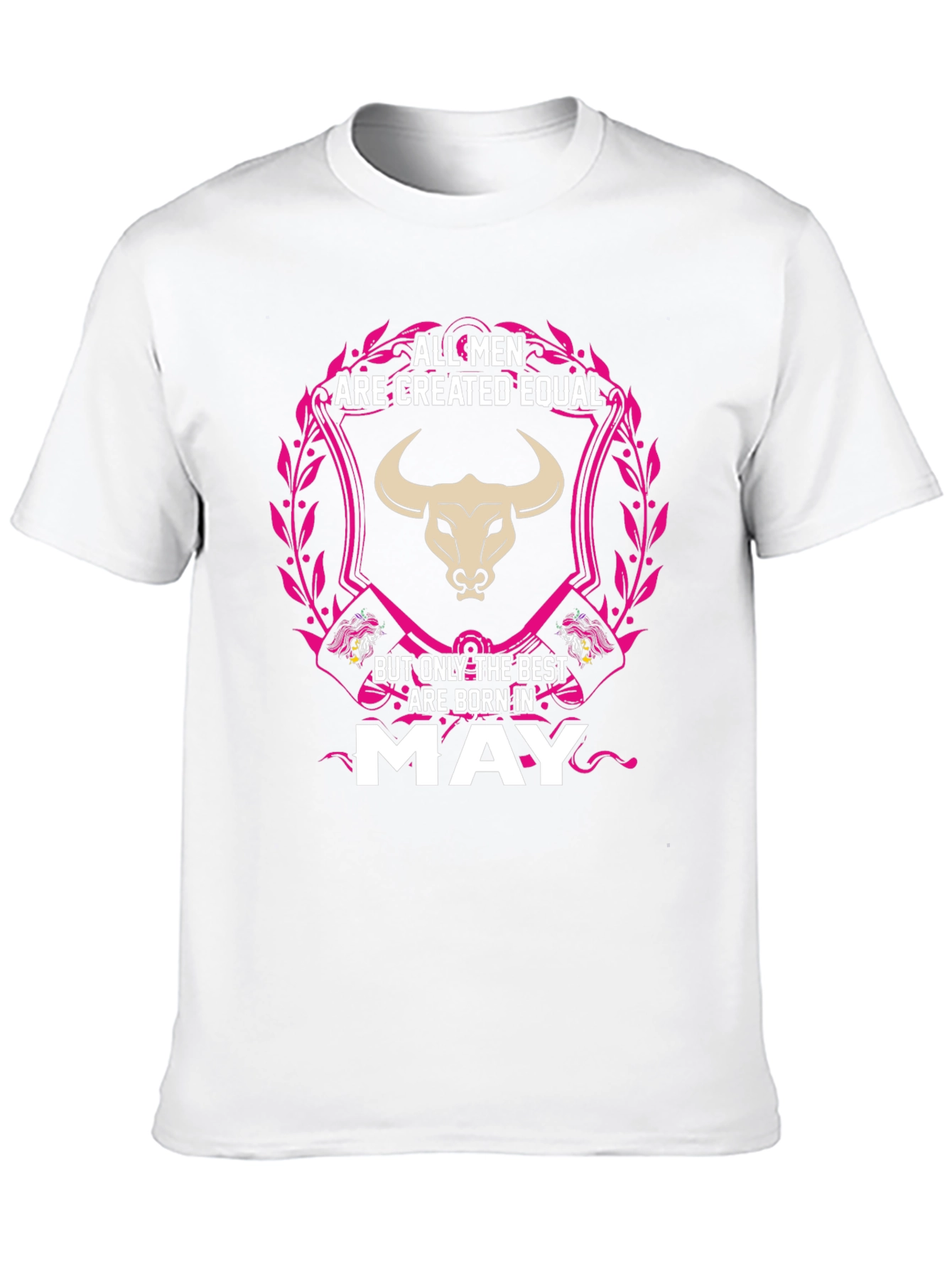 All Men are Created Equal - May T-Shirt