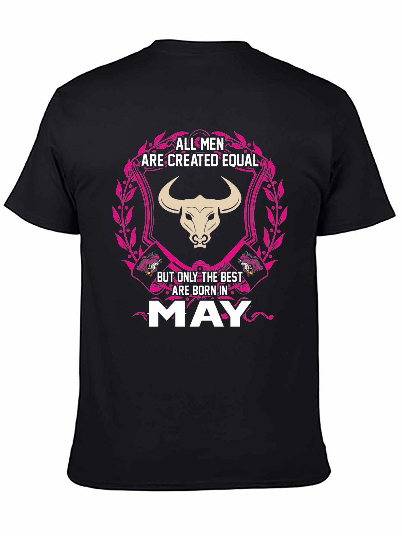 All Men are Created Equal - May T-Shirt