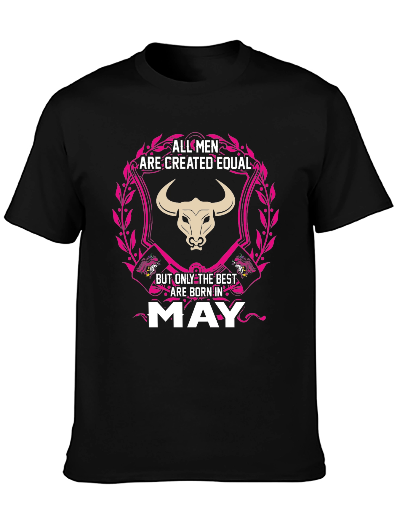 All Men are Created Equal - May T-Shirt