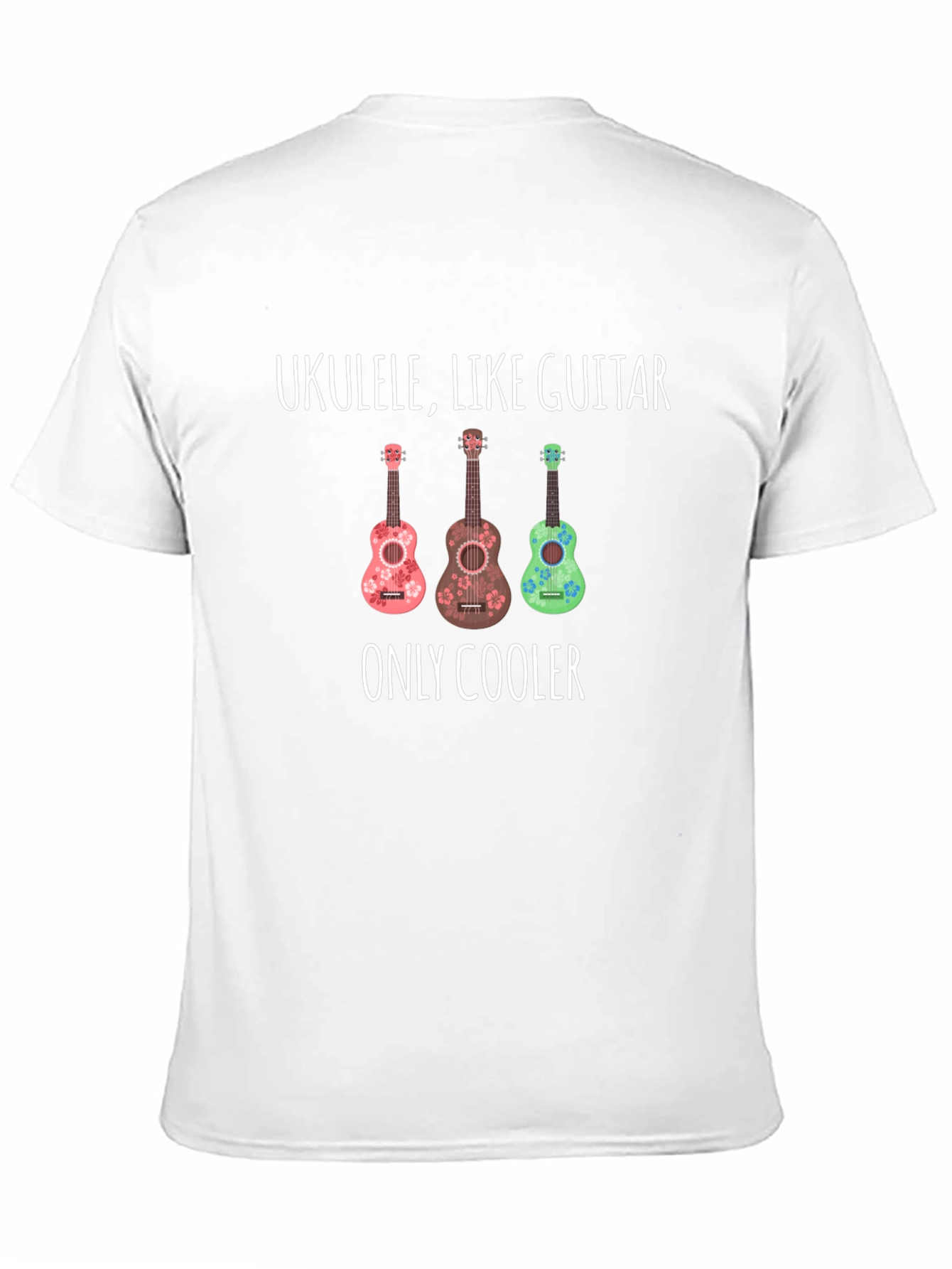 Ukulele Like Guitar Only Cooler Graphic Tee
