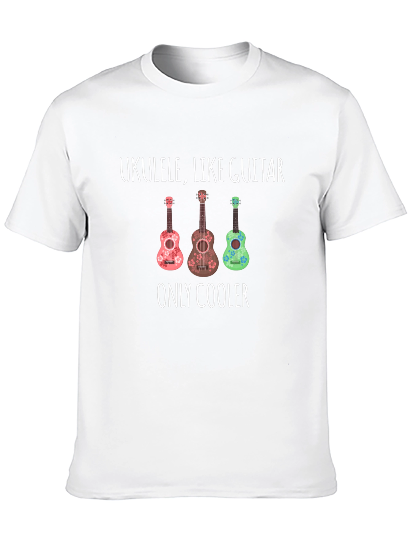 Ukulele Like Guitar Only Cooler Graphic Tee