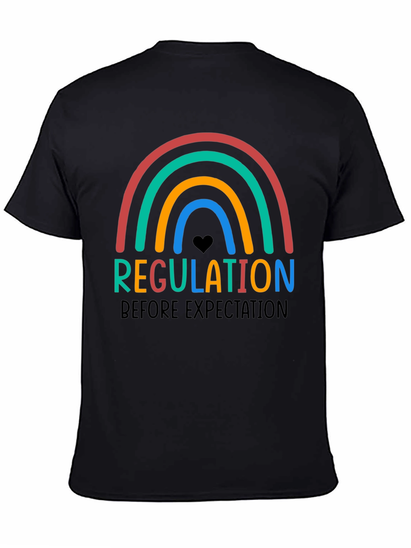 Regulation Before Expectation Rainbow T-Shirt