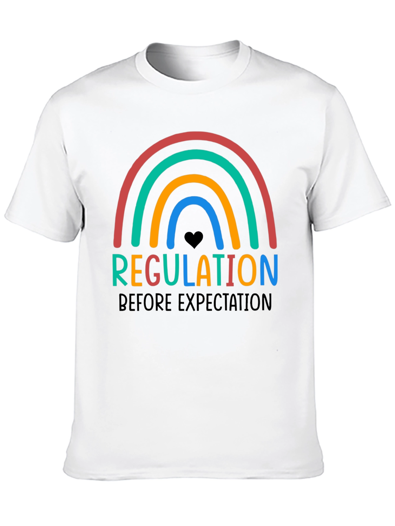 Regulation Before Expectation Rainbow T-Shirt