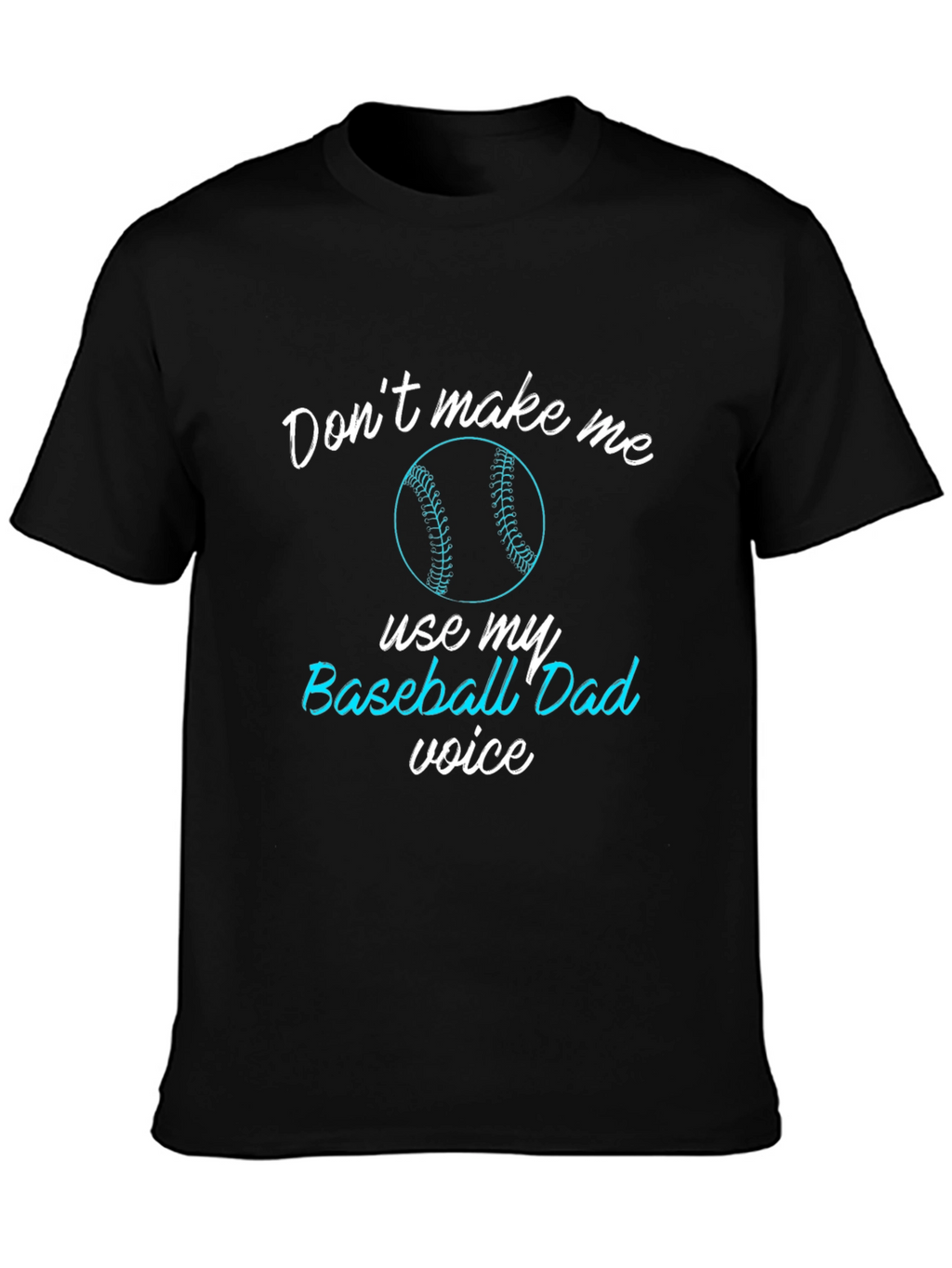 Baseball Dad Voice Graphic T-Shirt