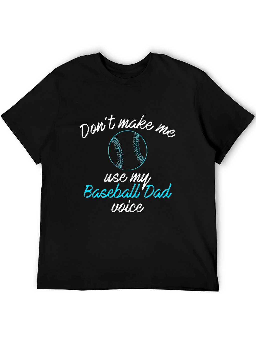 Baseball Dad Voice Graphic T-Shirt