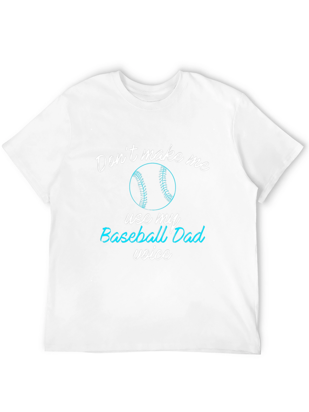 Baseball Dad Voice Graphic T-Shirt