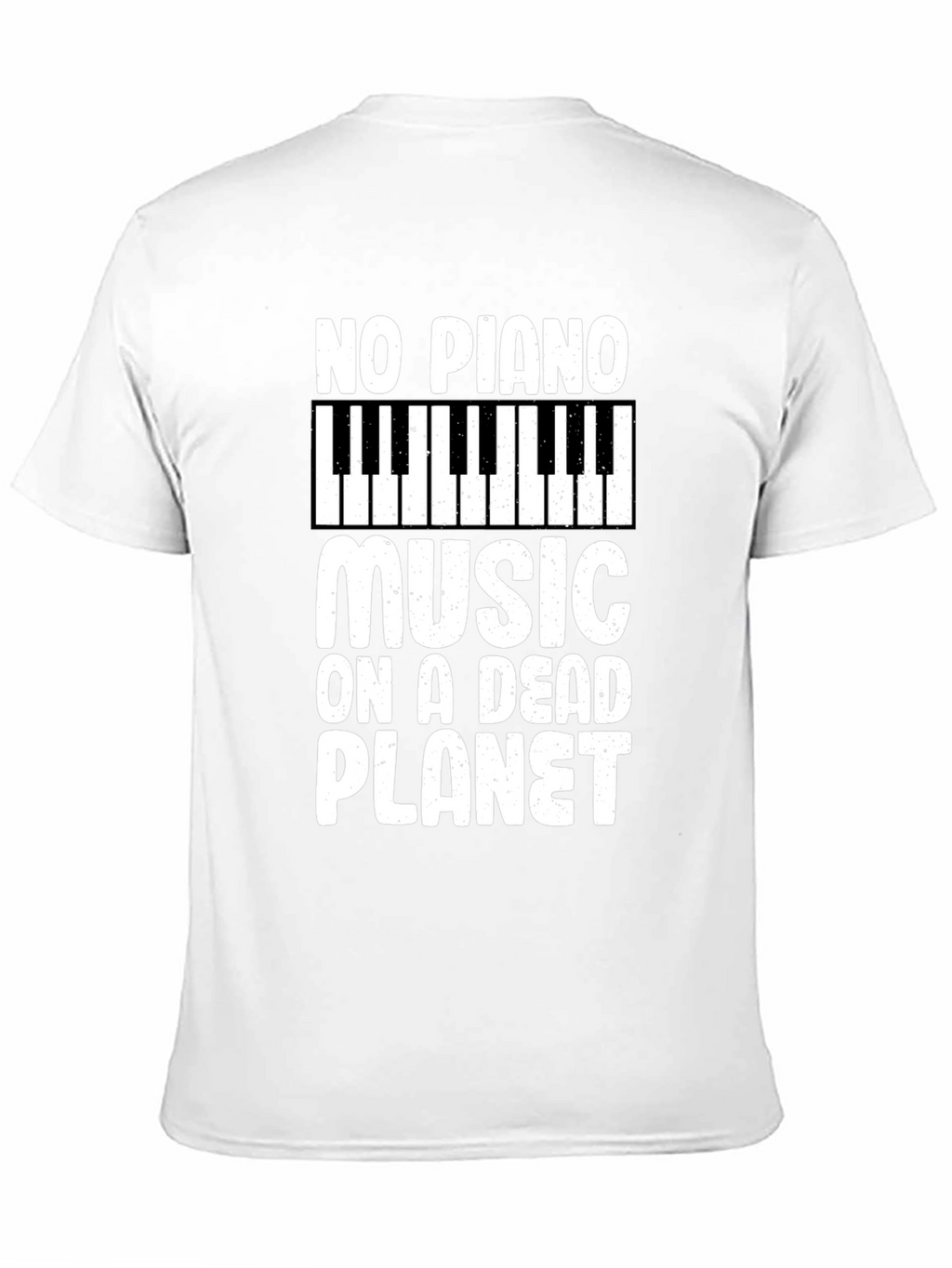 No Piano Music on a Dead Planet T-Shirt