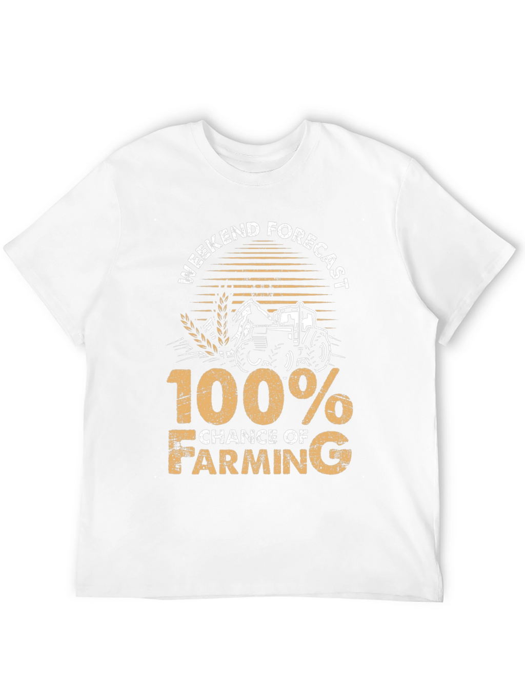 Farming Forecast T-Shirt - 100% Chance of Farming