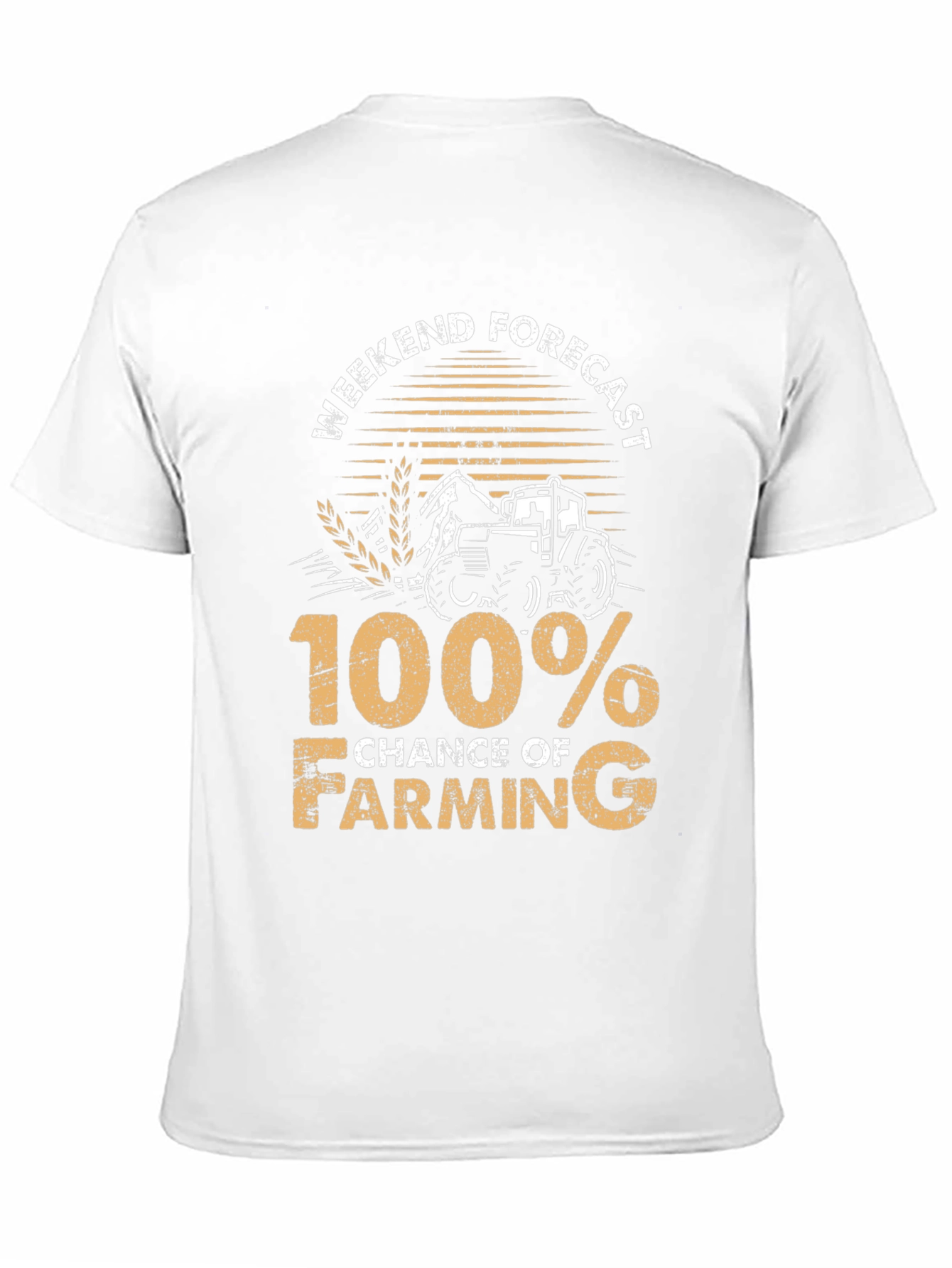 Farming Forecast T-Shirt - 100% Chance of Farming
