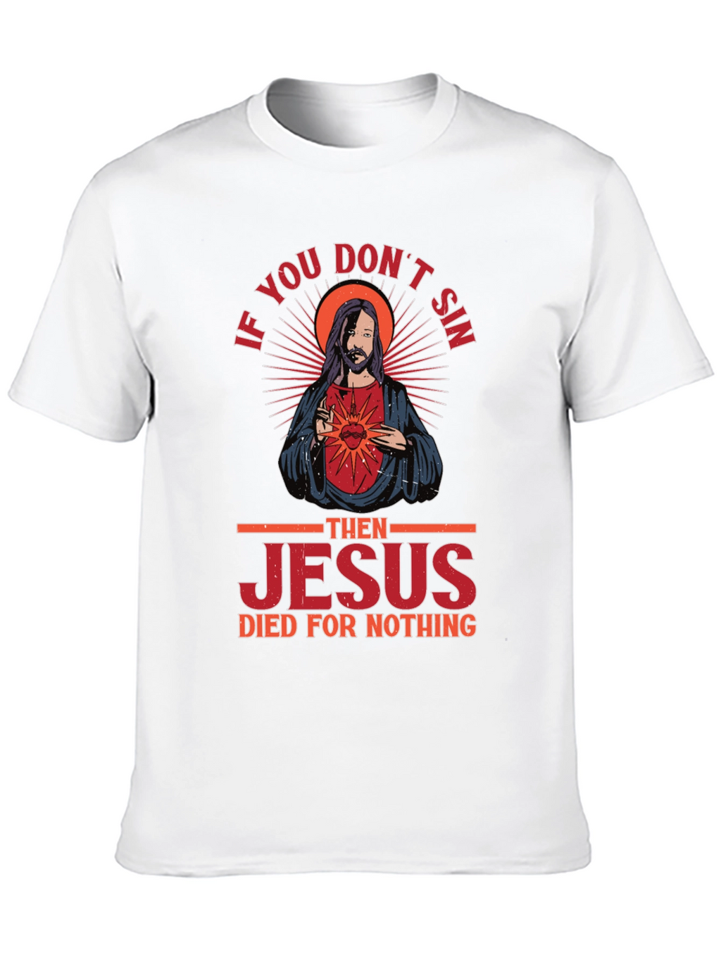 If You Dont Sin Graphic Tee