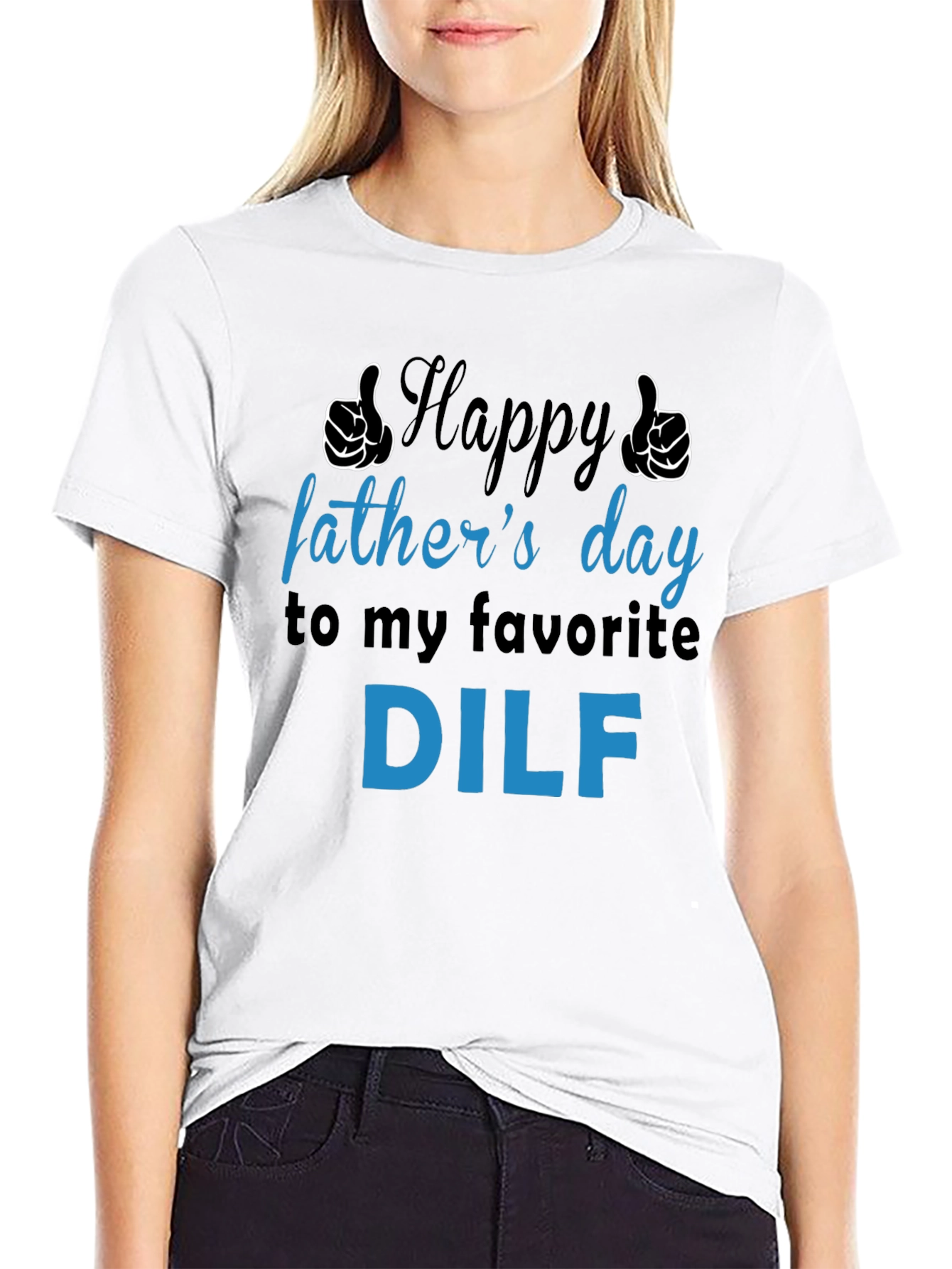 Happy Fathers Day DILF T-Shirt - Funny Gift