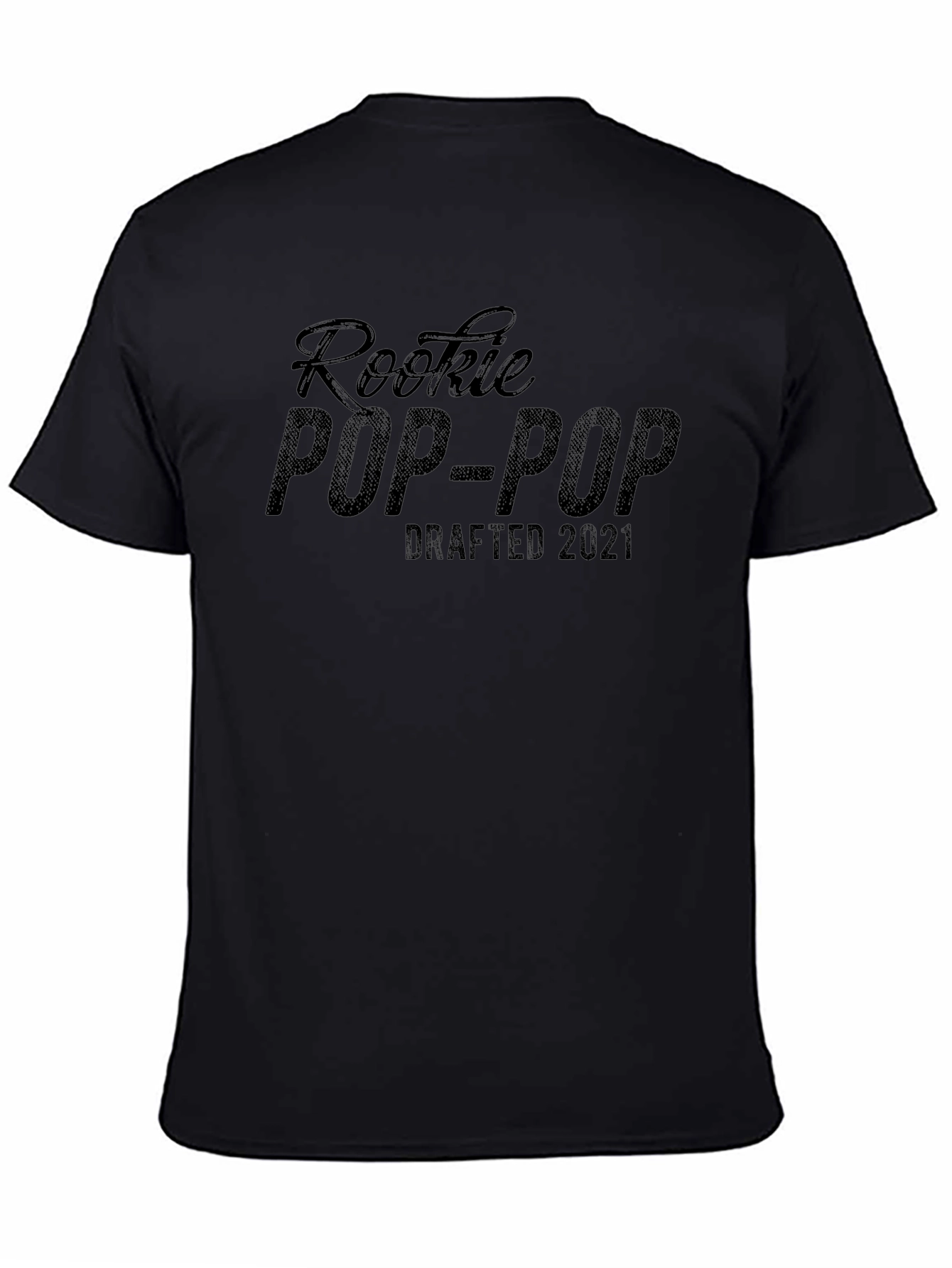 Rookie Pop-Pop Drafted 2021 Black T-Shirt