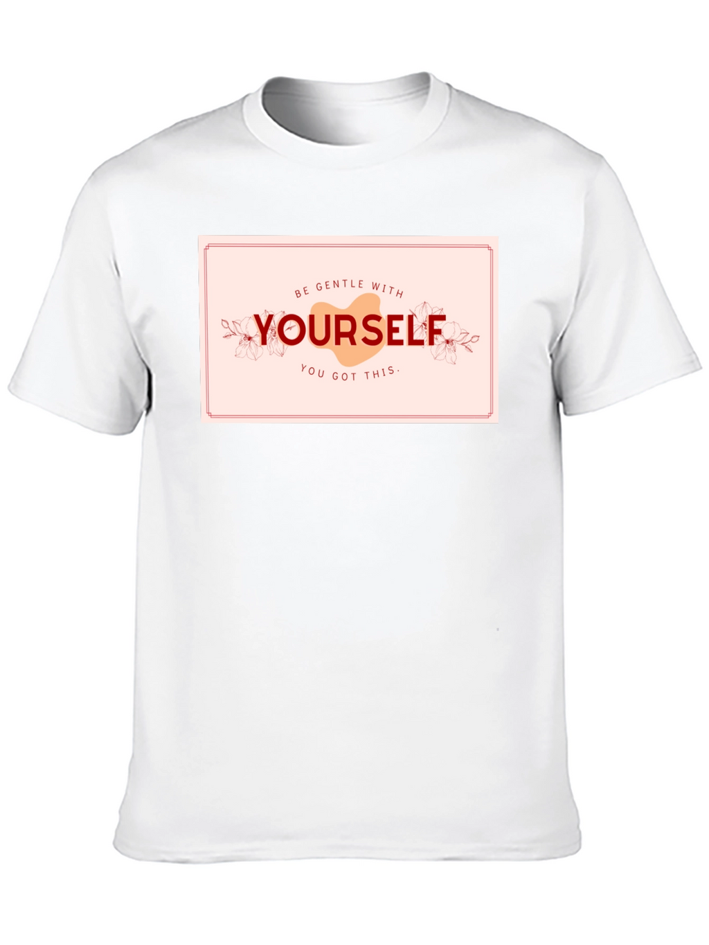 Be Gentle With Yourself Graphic Tee