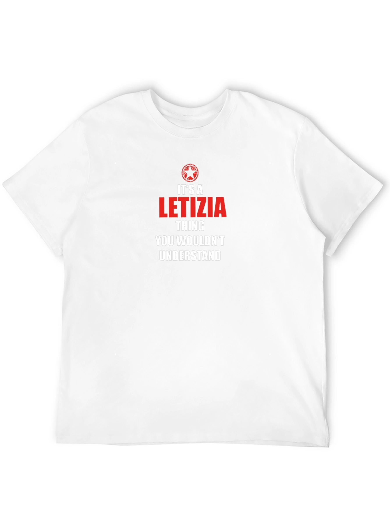 Its a LETIZIA Thing T-Shirt - You Wouldnt Understand
