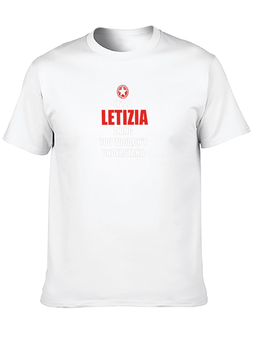 Its a LETIZIA Thing T-Shirt - You Wouldnt Understand