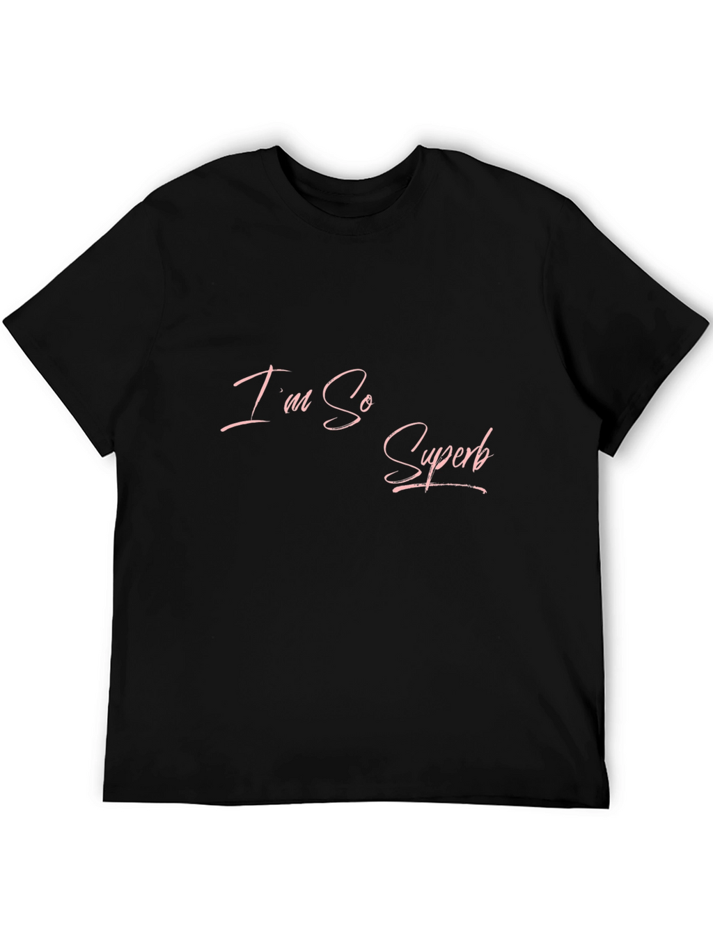 Im So Superb Black T-Shirt