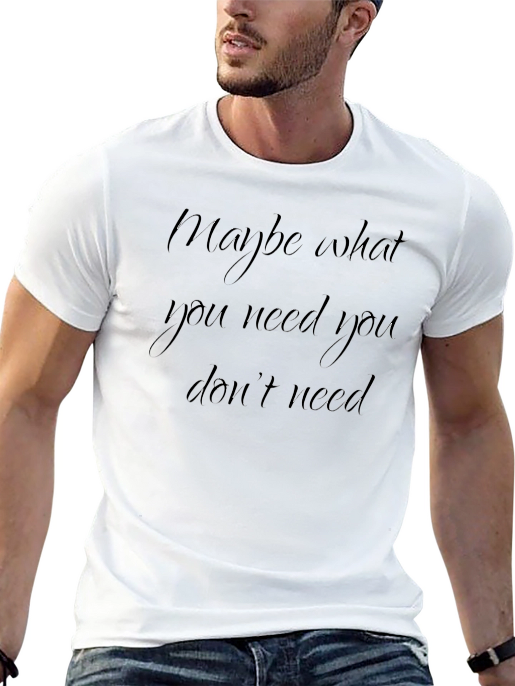 Maybe What You Need Black T-Shirt