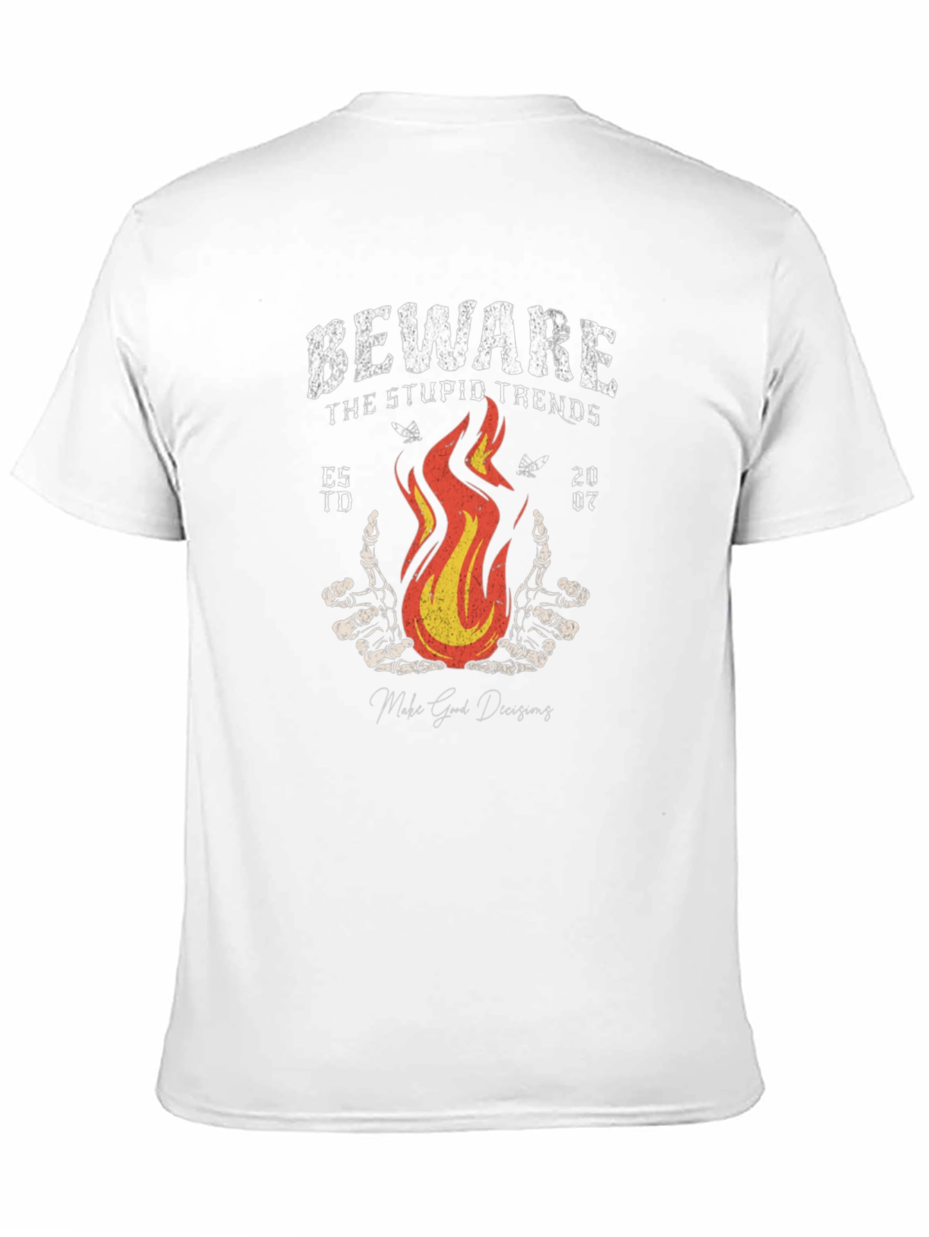 Beware Stupid Trends T-Shirt