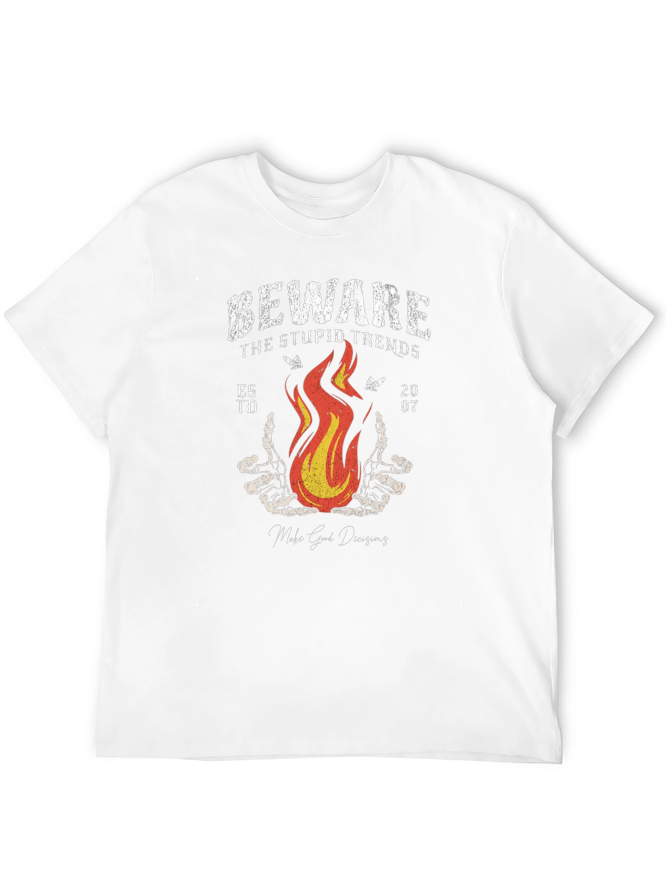 Beware Stupid Trends T-Shirt