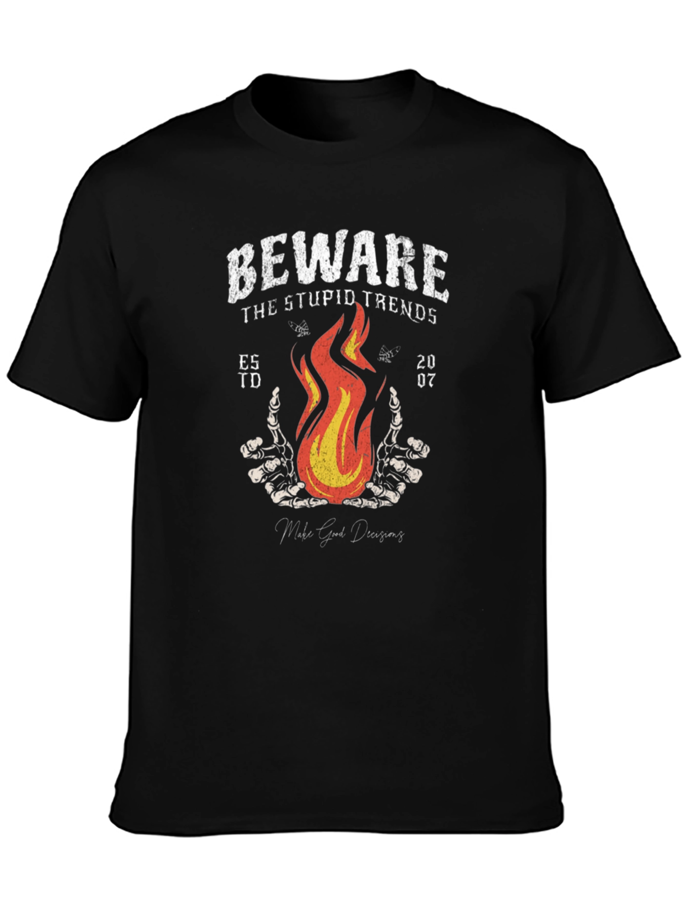 Beware Stupid Trends T-Shirt