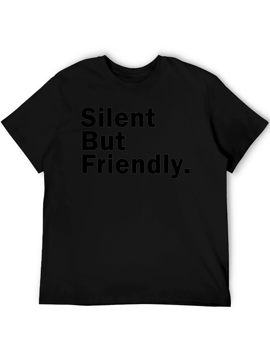 Silent But Friendly Graphic Tee - Black Cotton T-Shirt