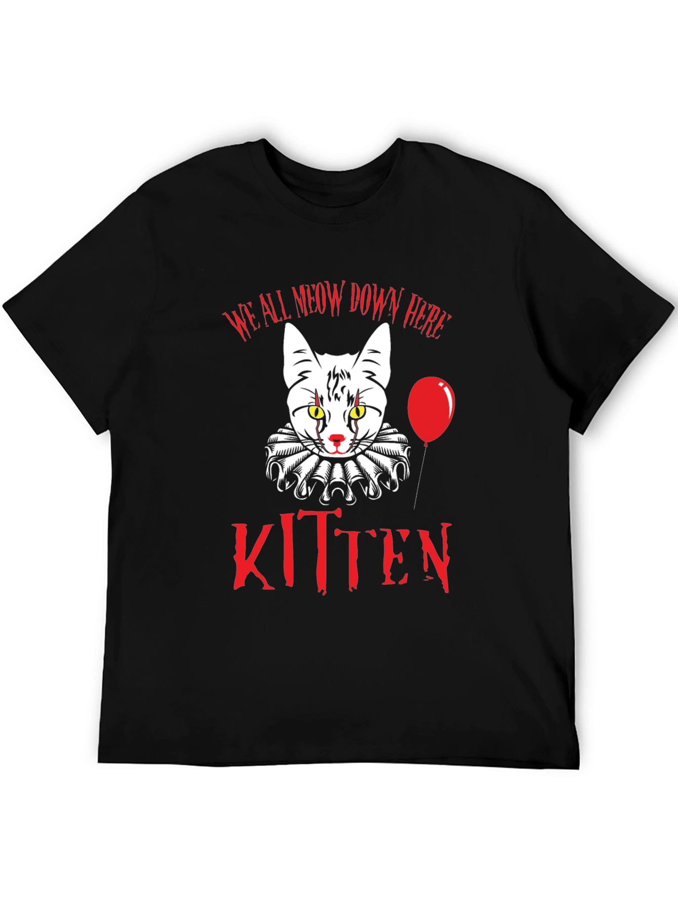 Creepy Kitten T-Shirt - We All Meow Down Here