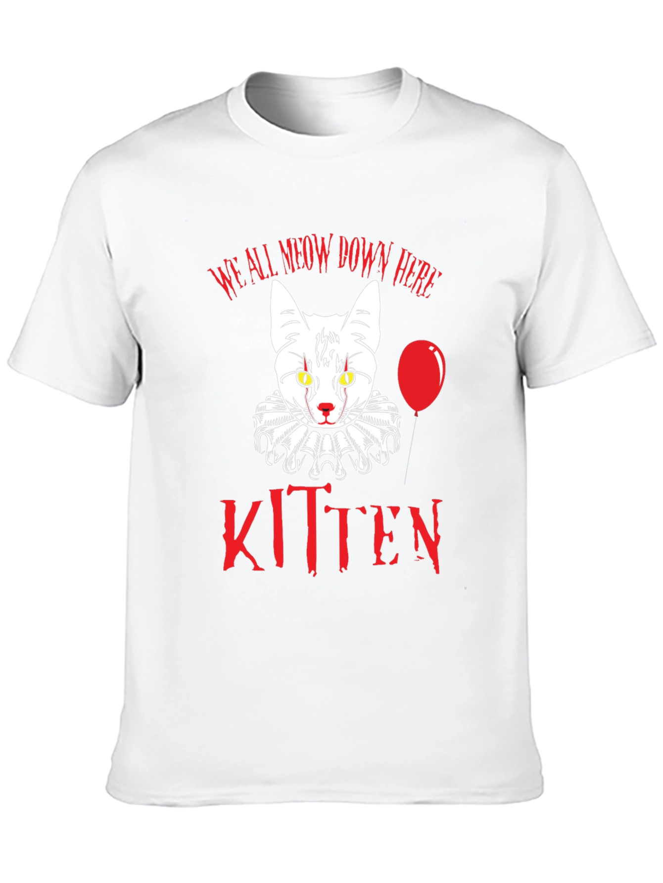 Creepy Kitten T-Shirt - We All Meow Down Here