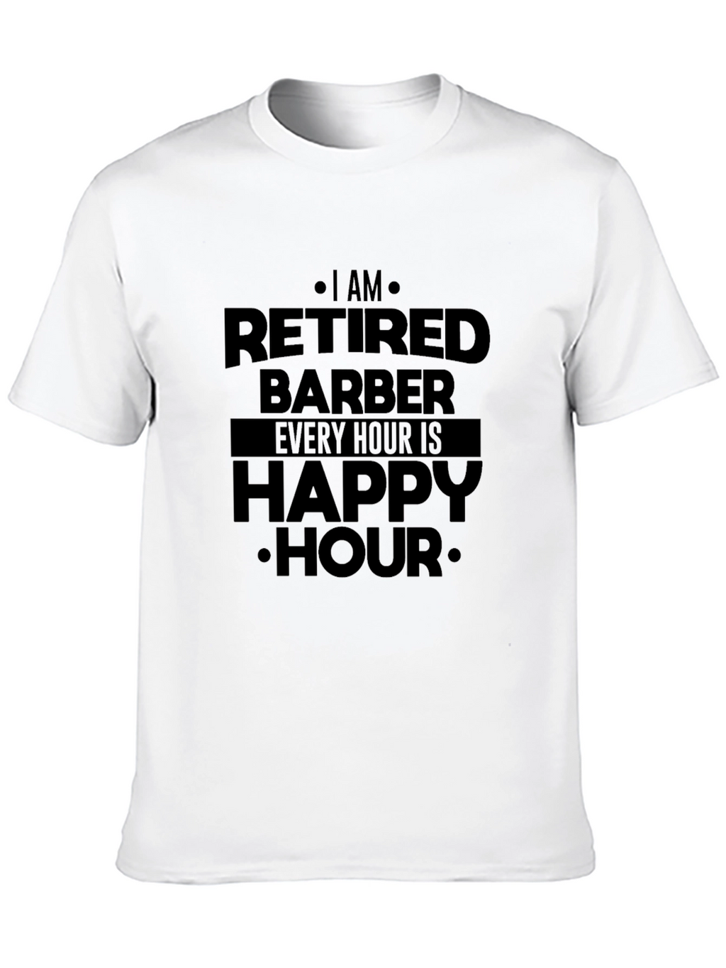 Retired Barber Happy Hour T-Shirt