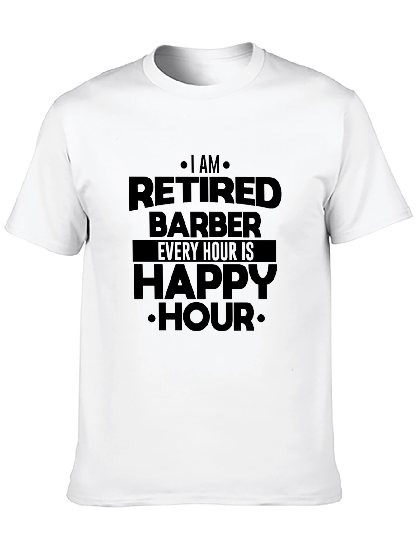 Retired Barber Happy Hour T-Shirt
