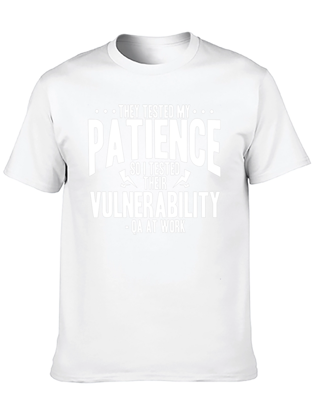 QA Tester T-Shirt: They Tested My Patience