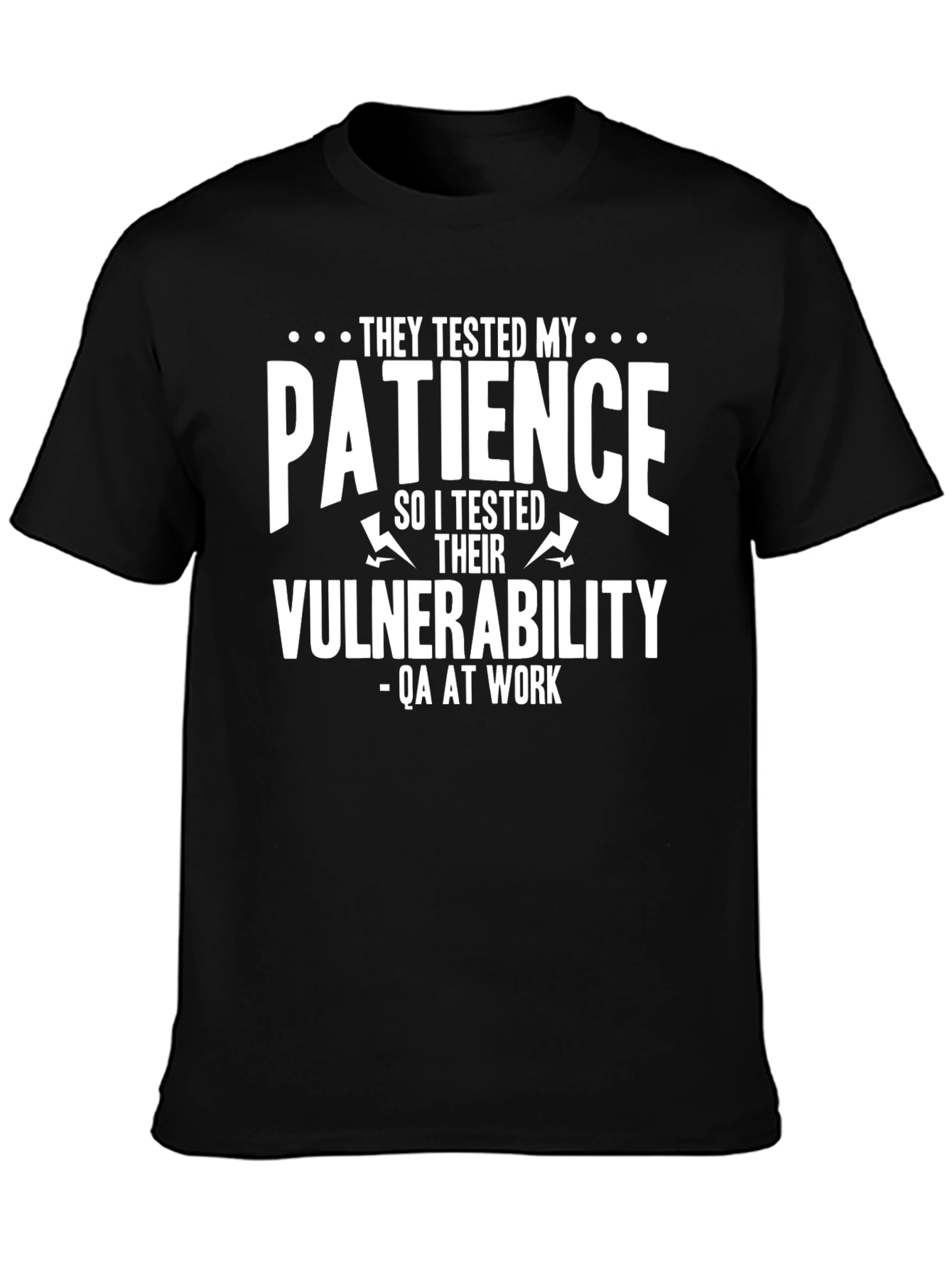 QA Tester T-Shirt: They Tested My Patience