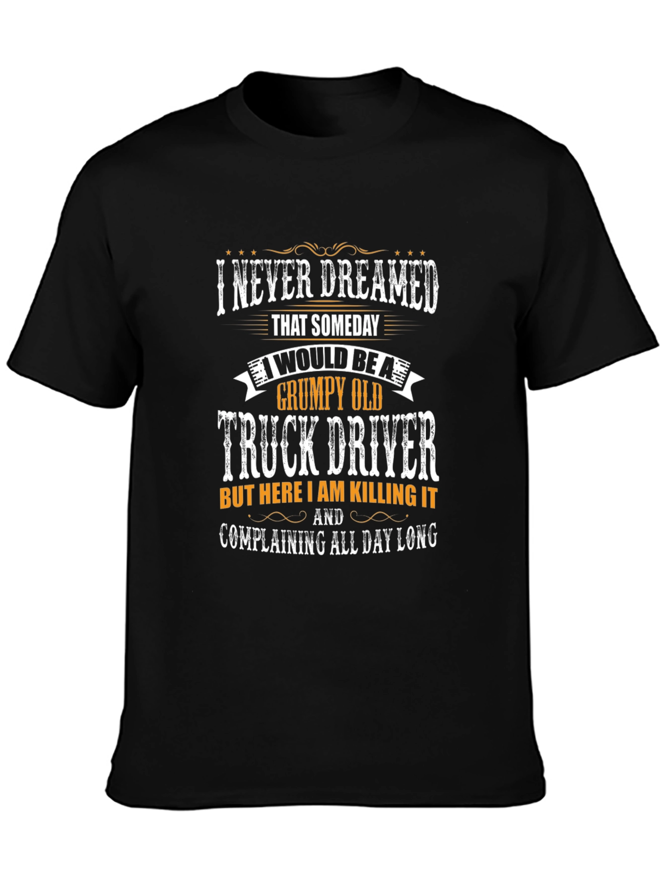 Grumpy Old Truck Driver Graphic T-Shirt