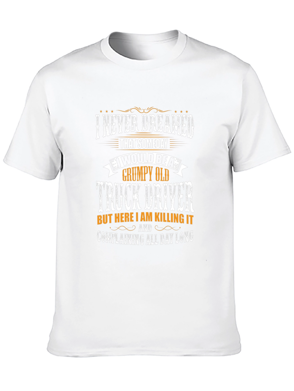 Grumpy Old Truck Driver Graphic T-Shirt