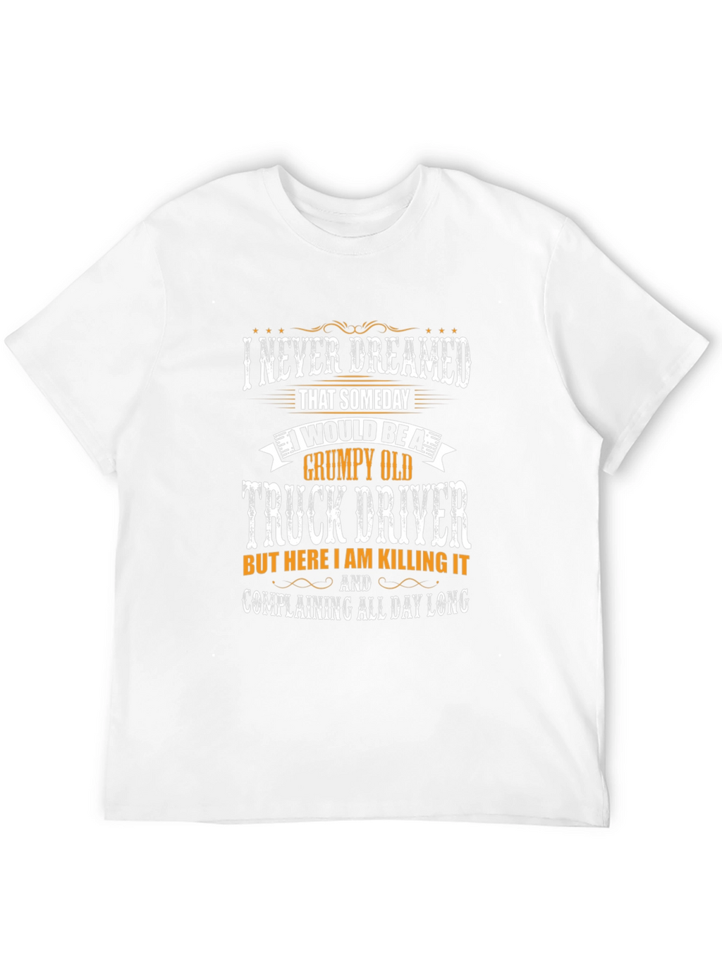 Grumpy Old Truck Driver Graphic T-Shirt
