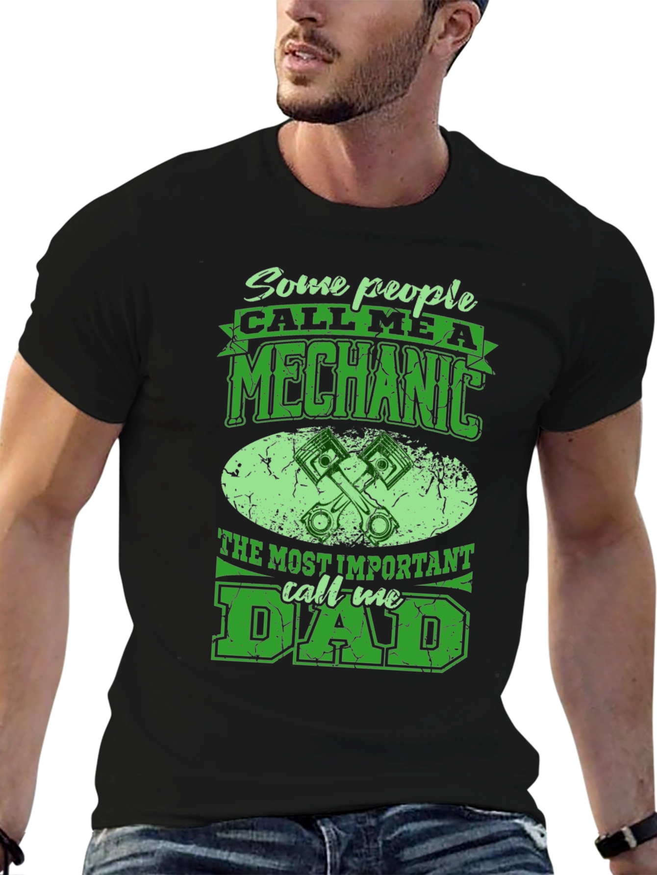Mechanic Dad T-Shirt - Some People Call Me A Mechanic