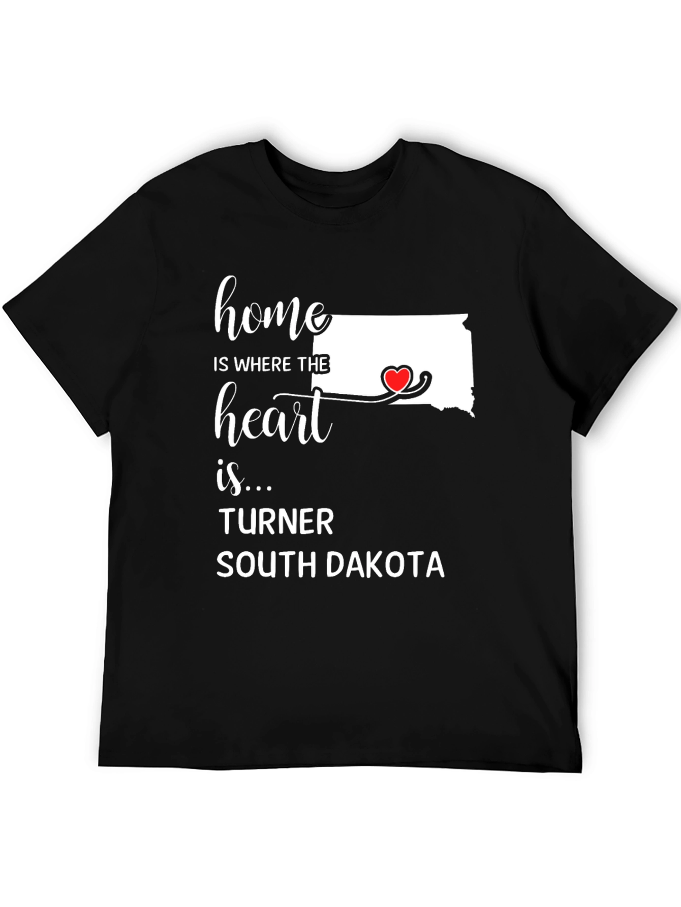 Home is Where the Heart Is - South Dakota T-Shirt