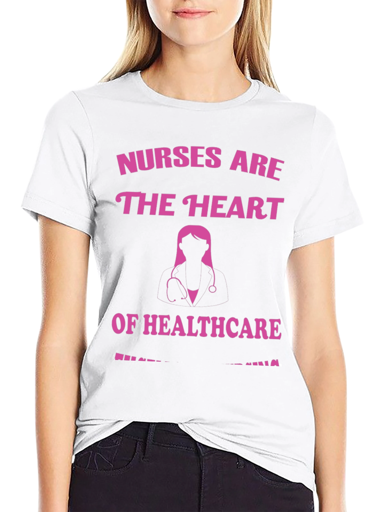 Nurses Are The Heart of Healthcare T-Shirt